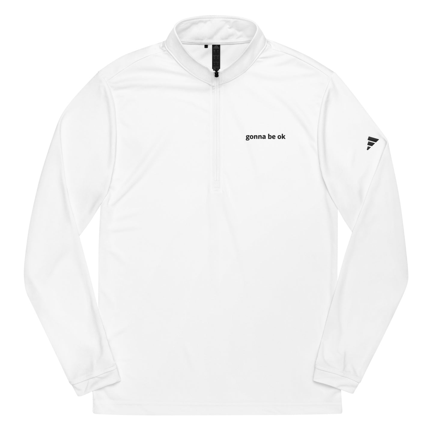 Gonna Be Ok Quarter zip pullover