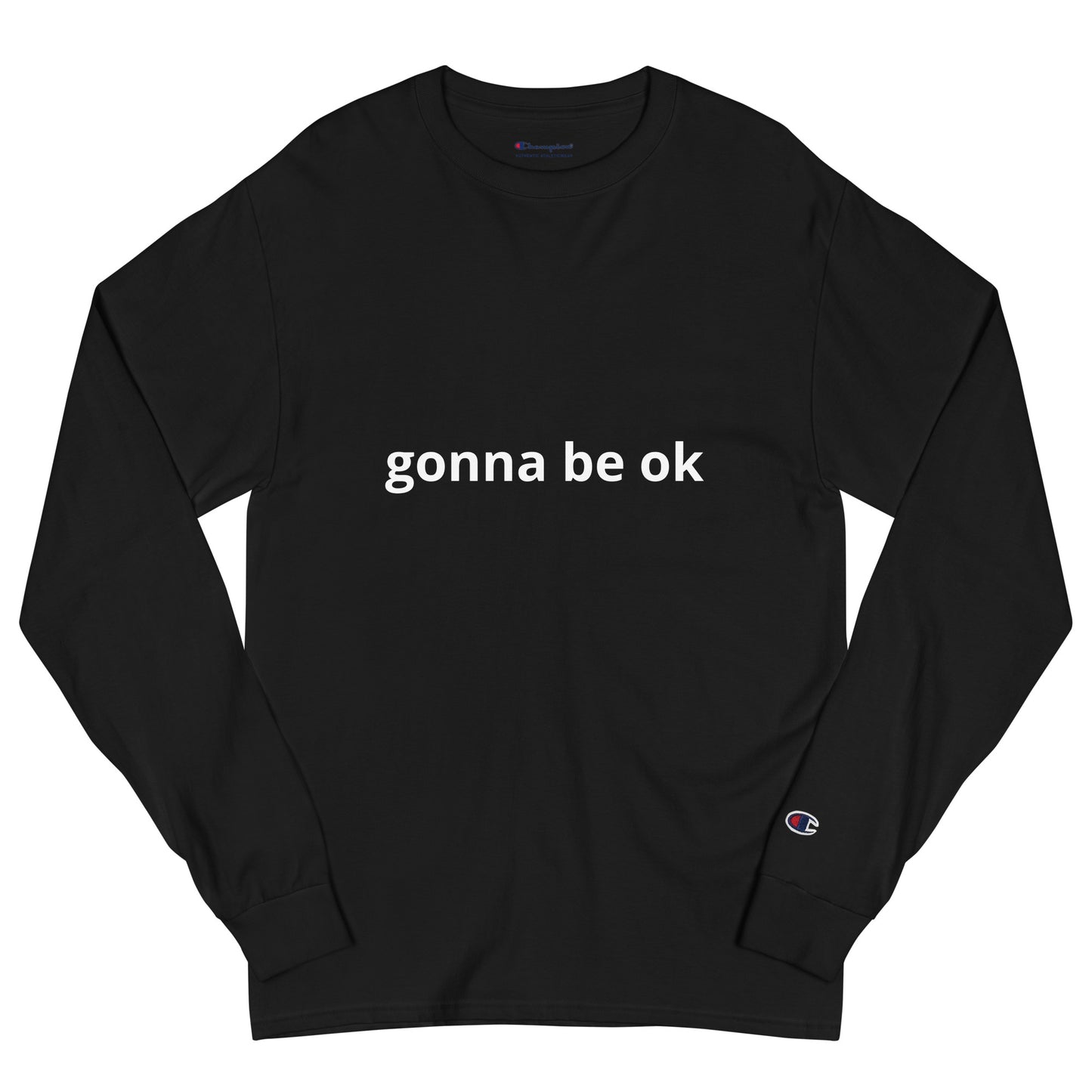 Gonna Be Ok Long Sleeve Shirt