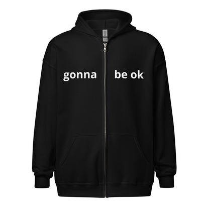 Gonna Be Ok Unisex heavy blend zip hoodie